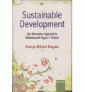 Sustainable Development : An Alternative Approach in Rabindranath Tagore's Vision